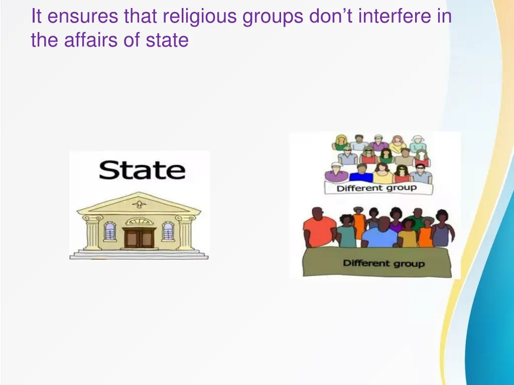 it ensures that religious groups don t interfere