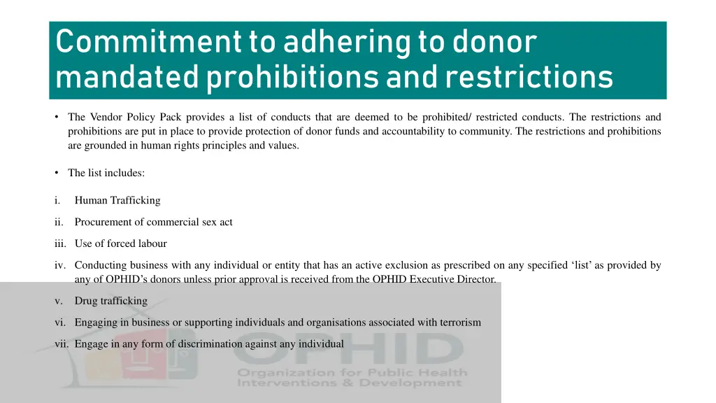 commitment to adhering to donor mandated