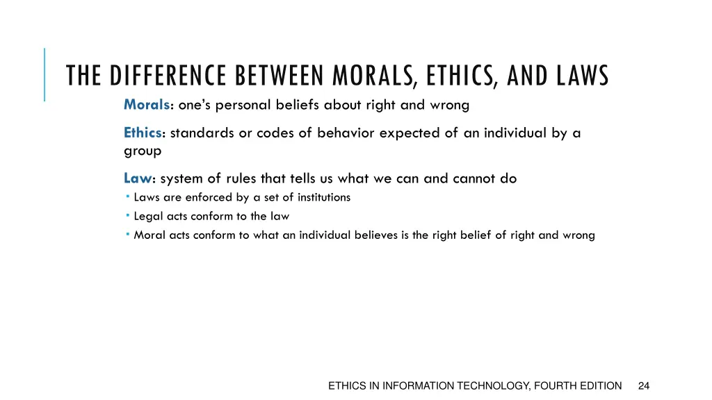 the difference between morals ethics and laws