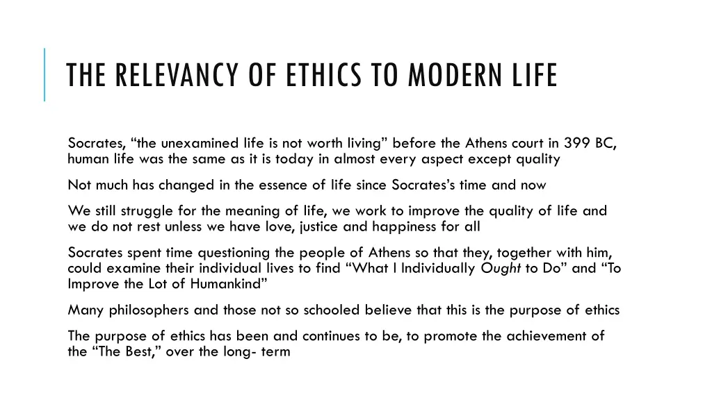 the relevancy of ethics to modern life