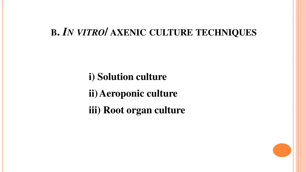 b i n vitro axenic culture techniques