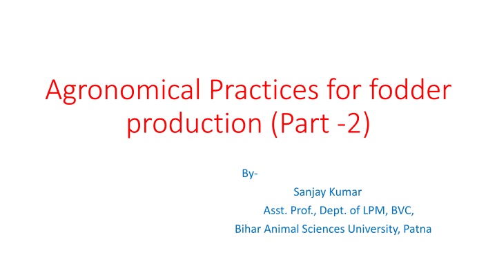 agronomical practices for fodder production part 2