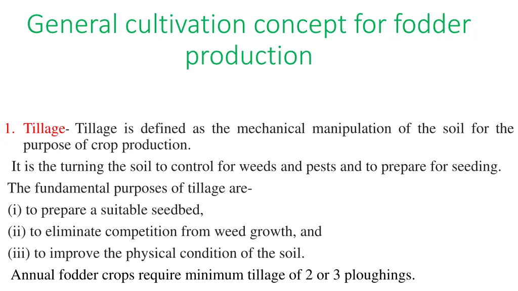 general cultivation concept for fodder production