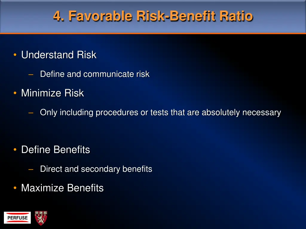 4 favorable risk benefit ratio