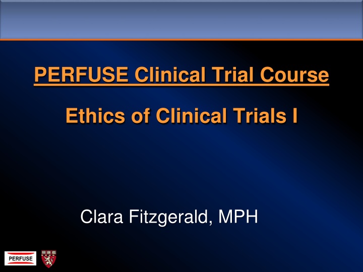 perfuse clinical trial course