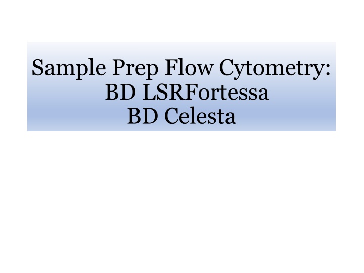 sample prep flow cytometry bd lsrfortessa