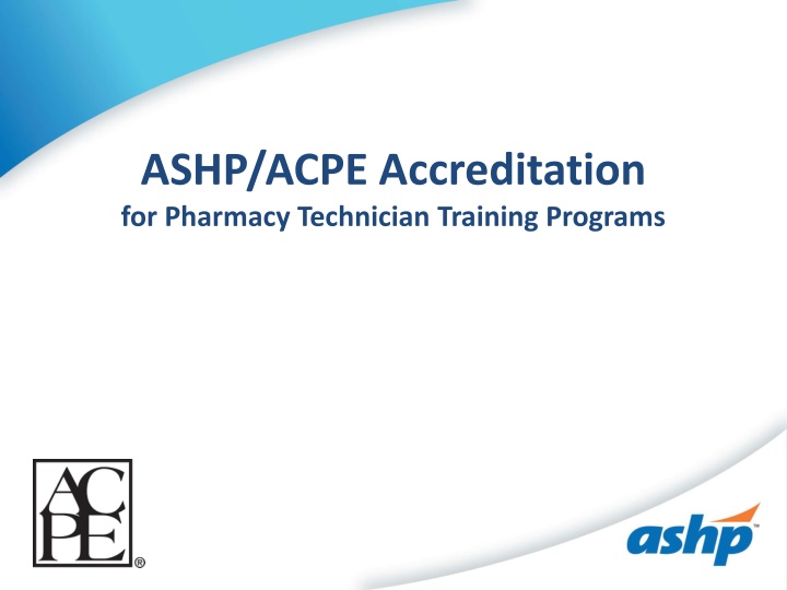 ashp acpe accreditation for pharmacy technician