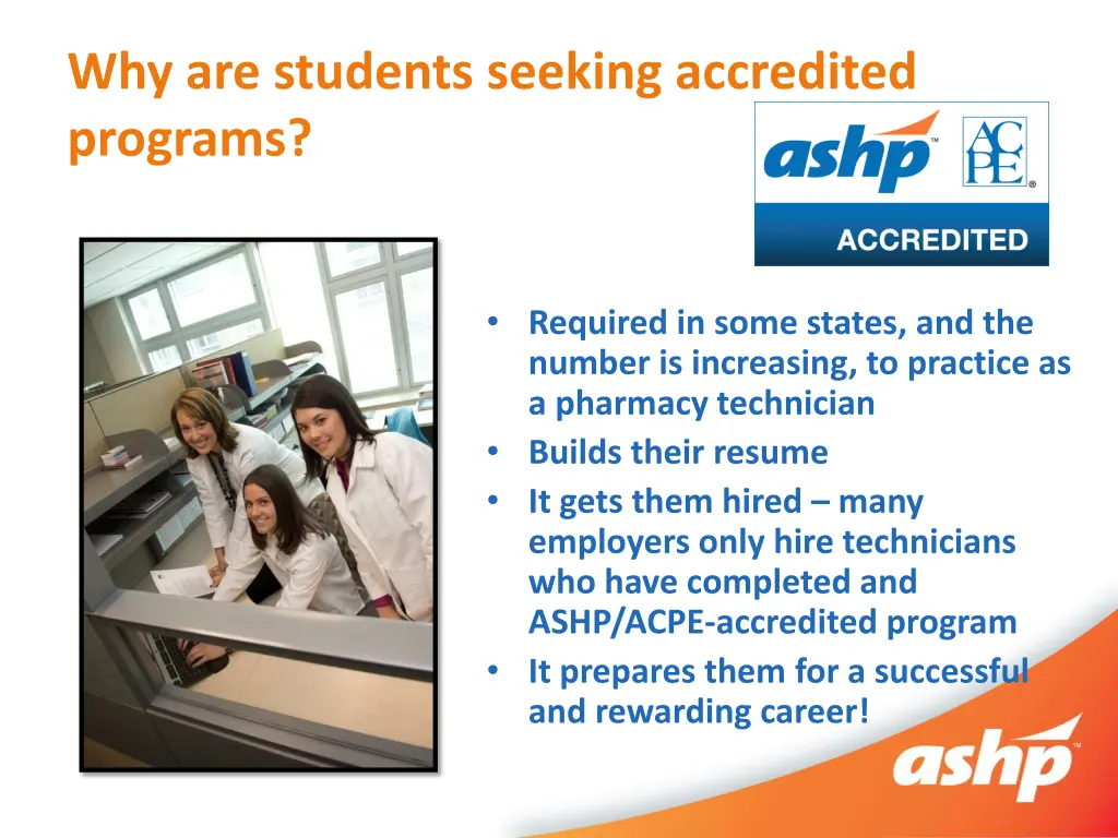 why are students seeking accredited programs