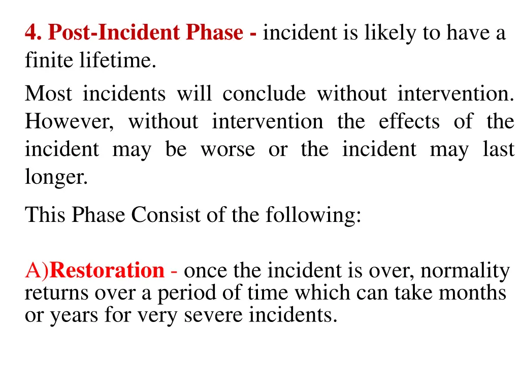 4 post incident phase incident is likely to have