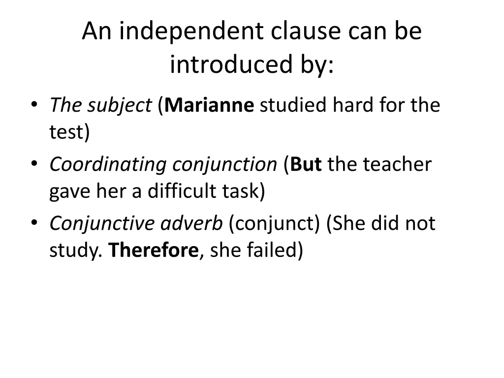 an independent clause can be introduced by