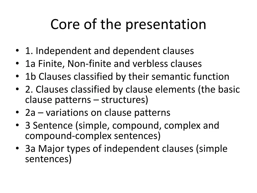 core of the presentation