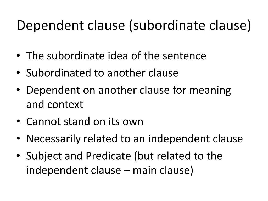 dependent clause subordinate clause