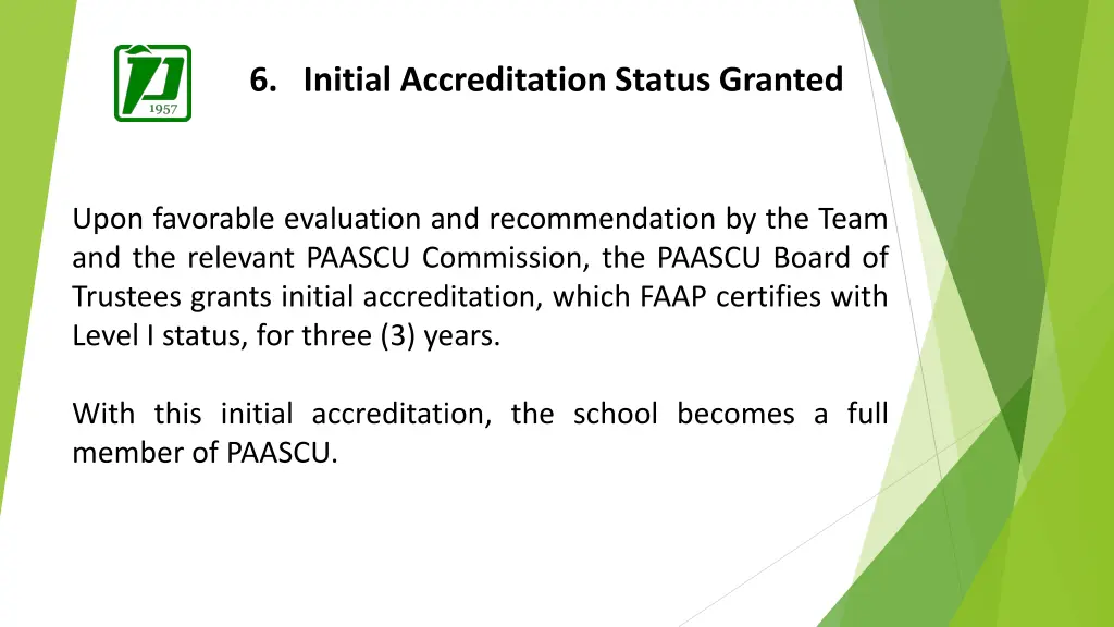 6 initial accreditation status granted