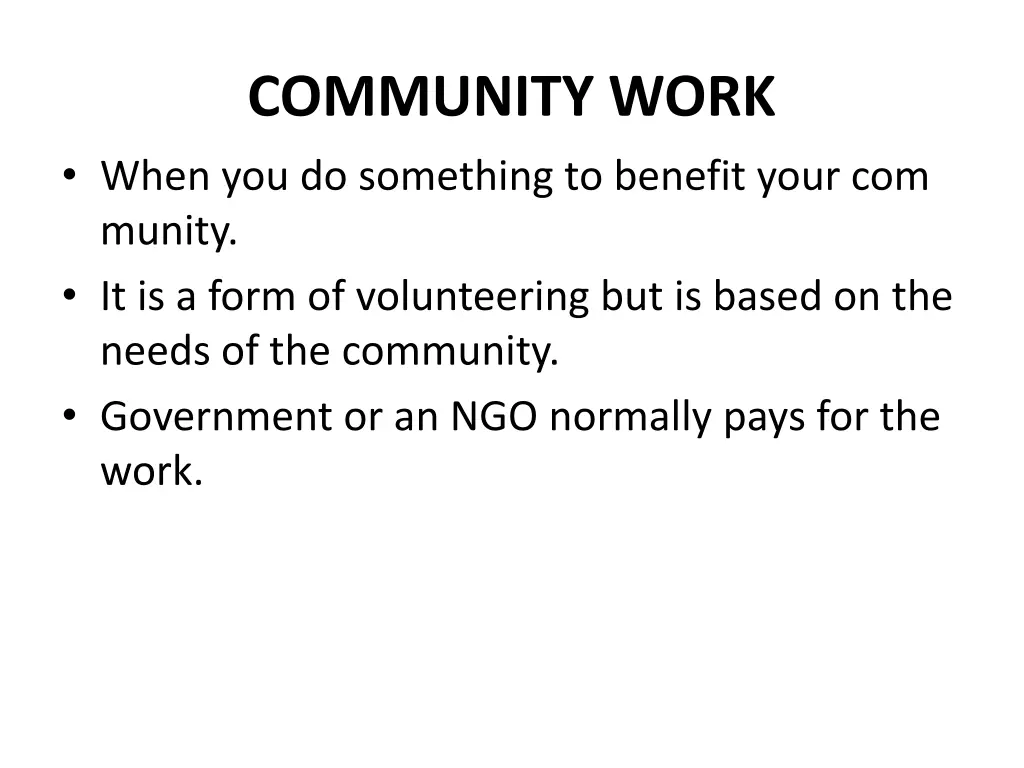 community work when you do something to benefit