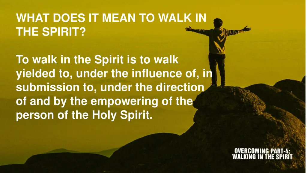 what does it mean to walk in the spirit 1