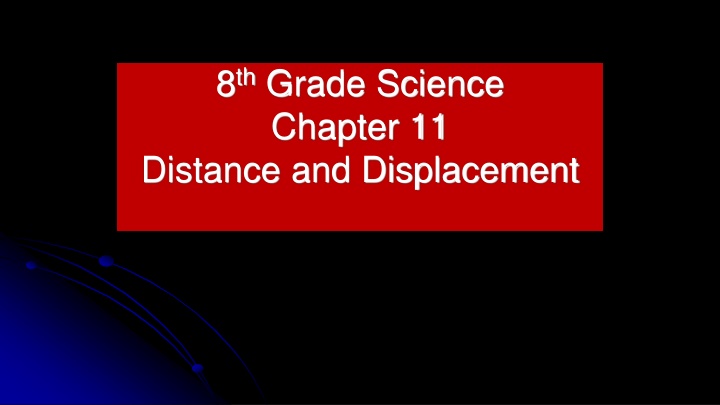 8 th grade science chapter 11 distance