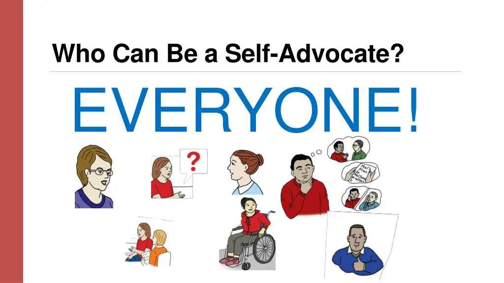 who can be a self advocate everyone