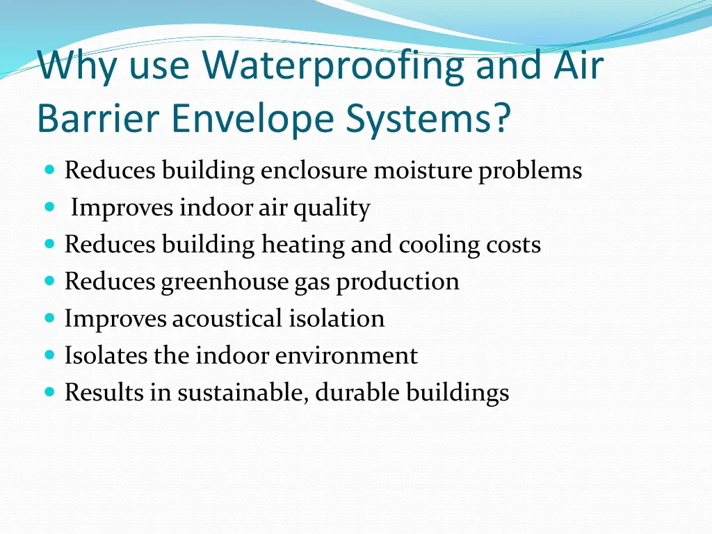 why use waterproofing and air barrier envelope