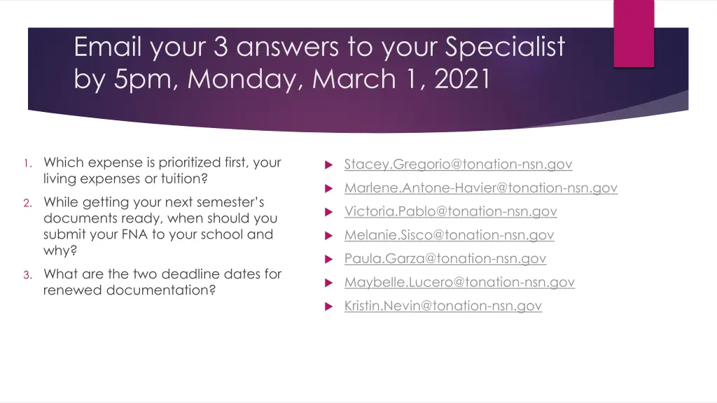 email your 3 answers to your specialist