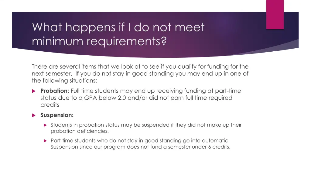 what happens if i do not meet minimum requirements