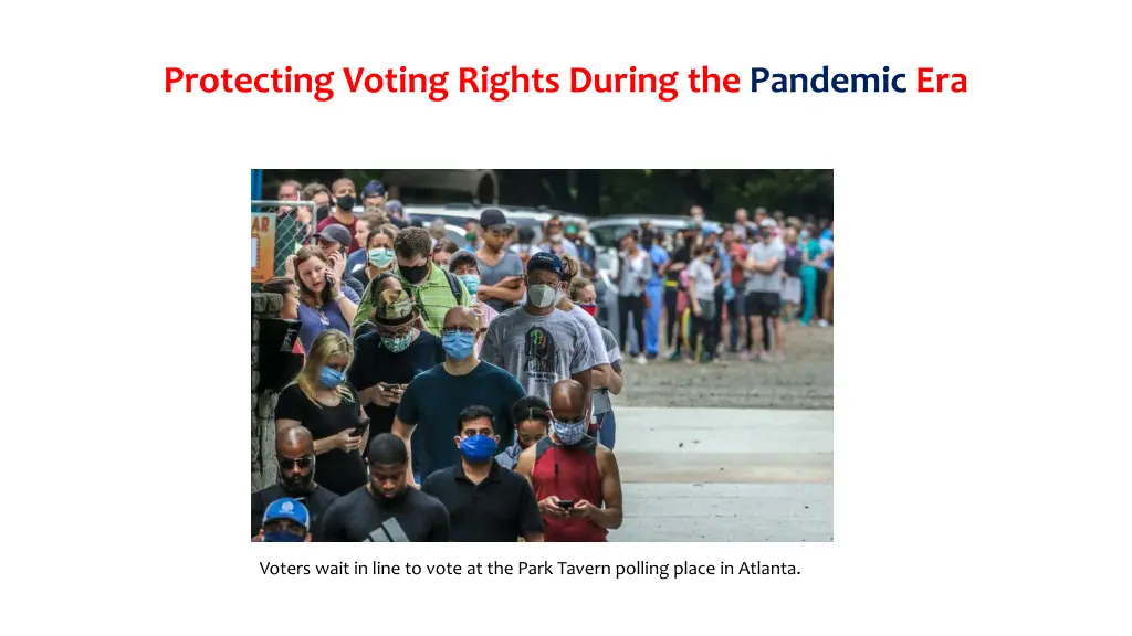 protecting voting rights during the pandemic era 6