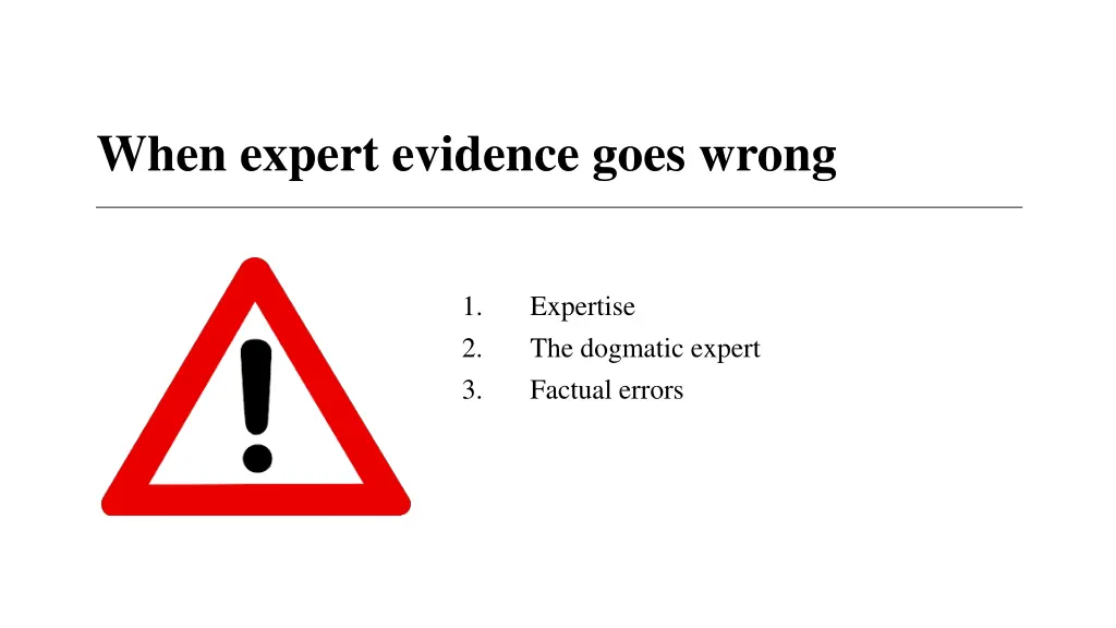 when expert evidence goes wrong