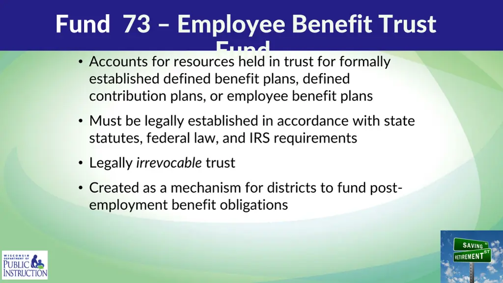 fund 73 employee benefit trust fund accounts