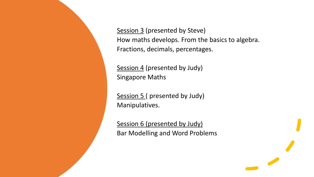 session 3 presented by steve how maths develops