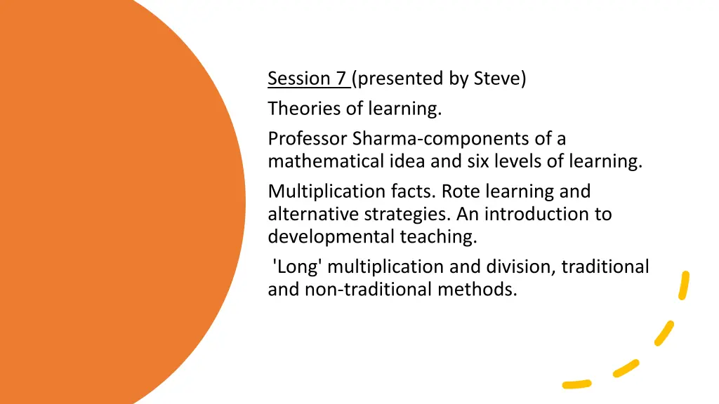 session 7 presented by steve theories of learning