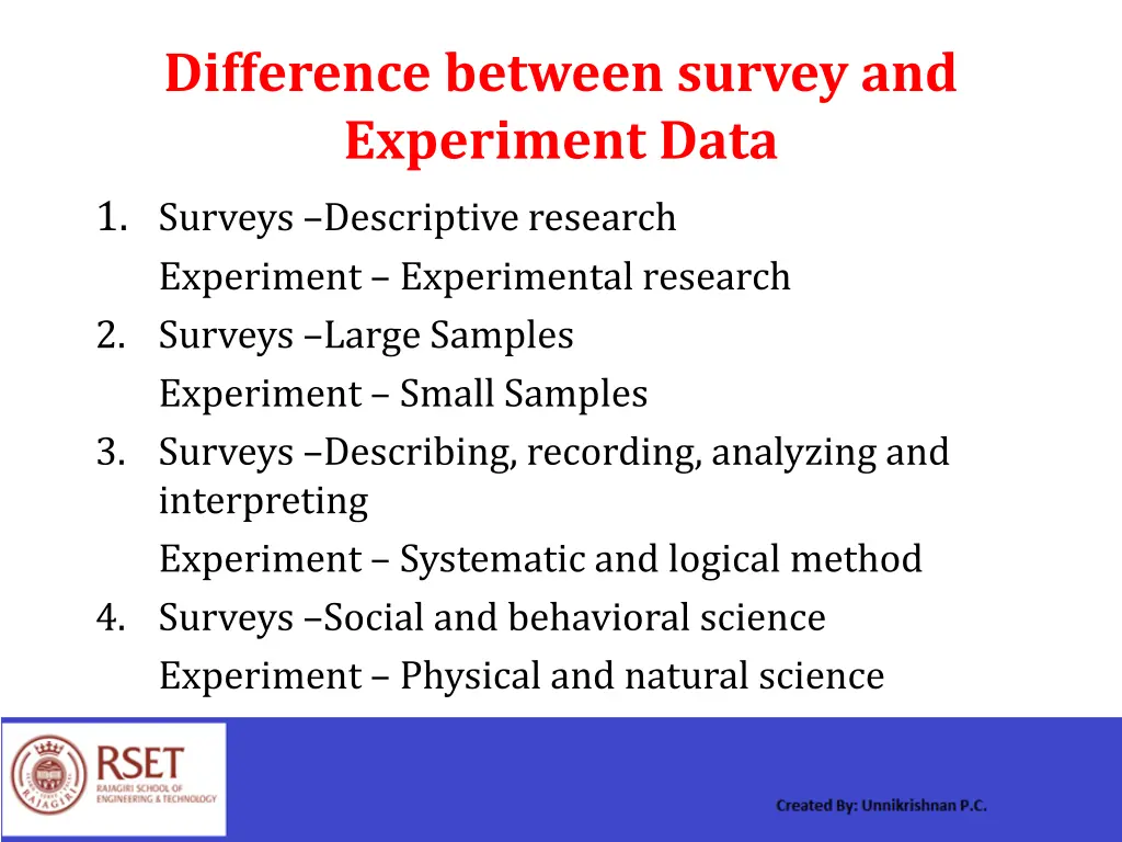 difference between survey and experiment data