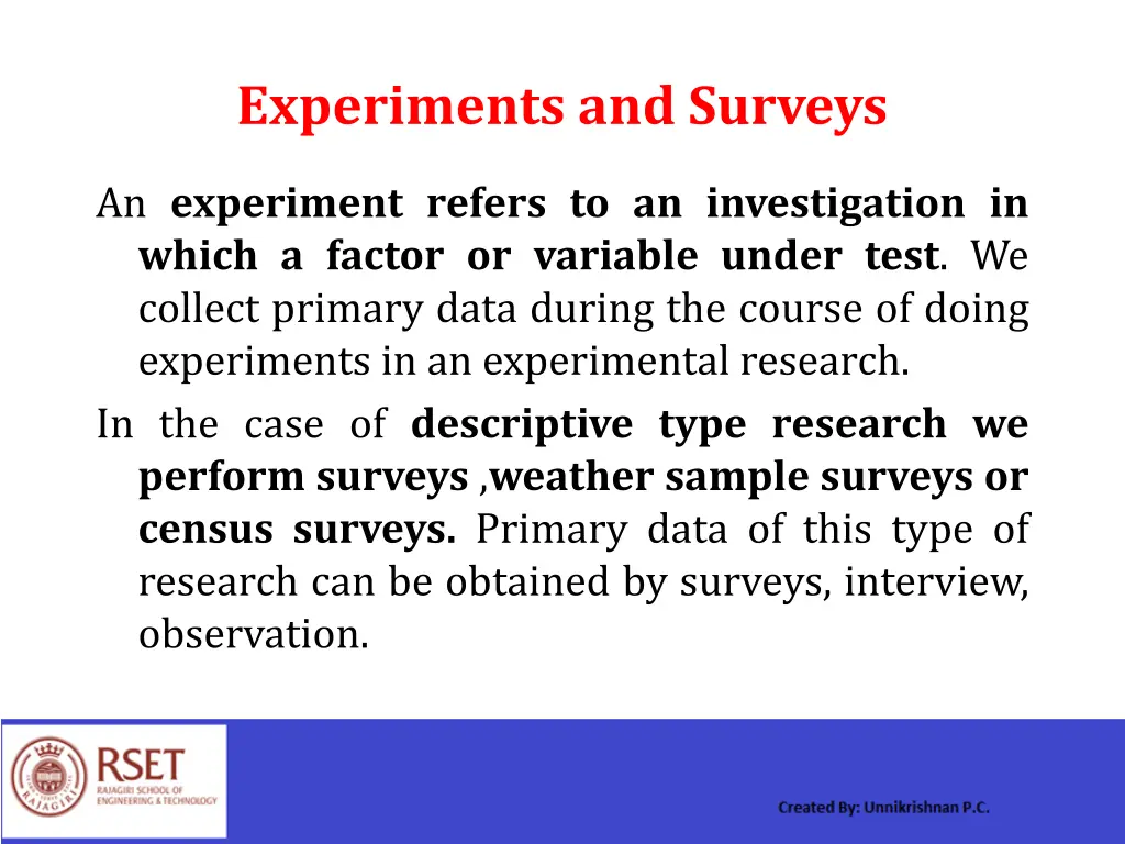 experiments and surveys