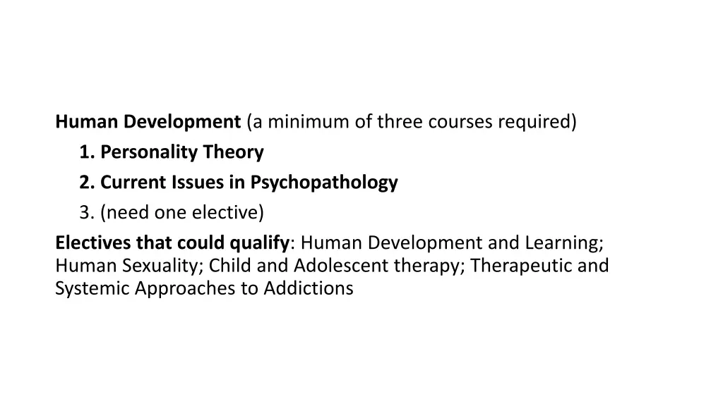 human development a minimum of three courses