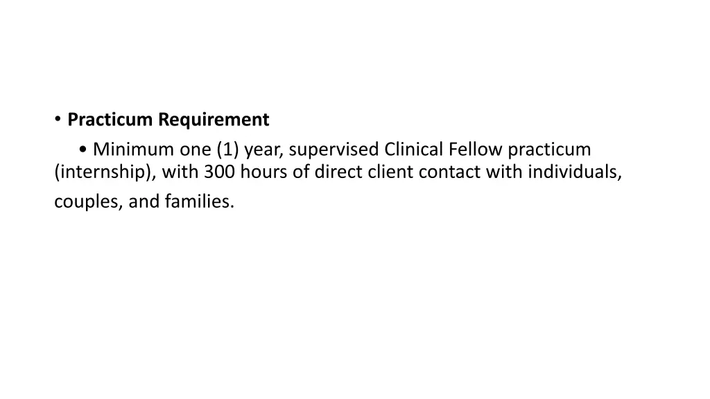 practicum requirement minimum one 1 year