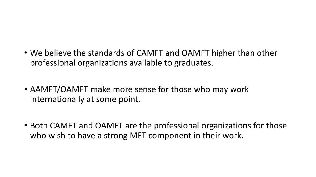 we believe the standards of camft and oamft