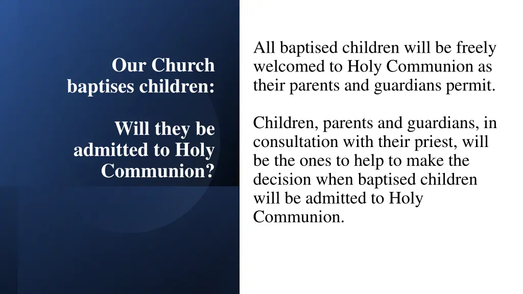 all baptised children will be freely welcomed