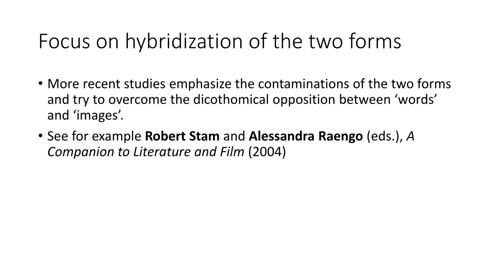 focus on hybridization of the two forms