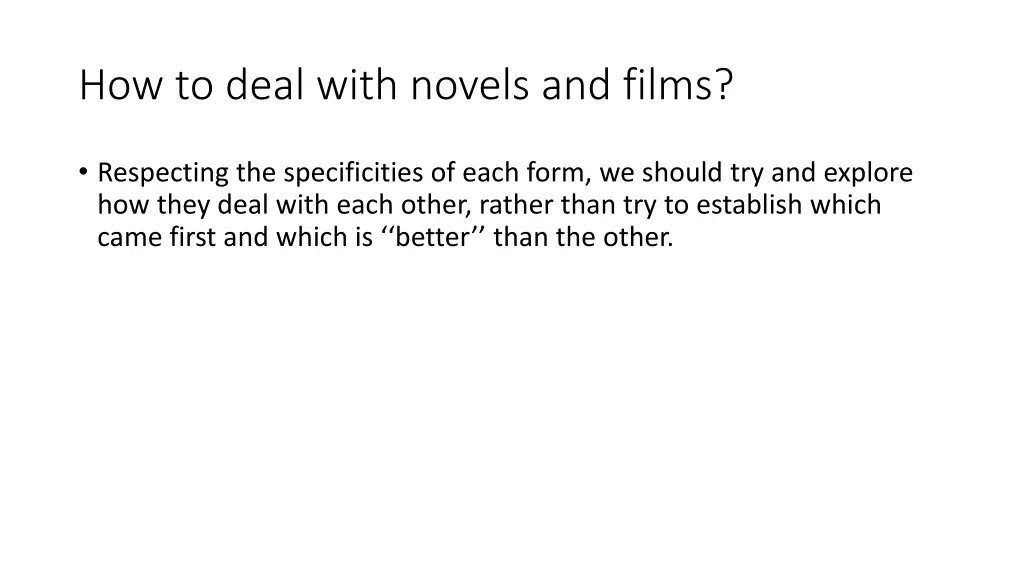 how to deal with novels and films