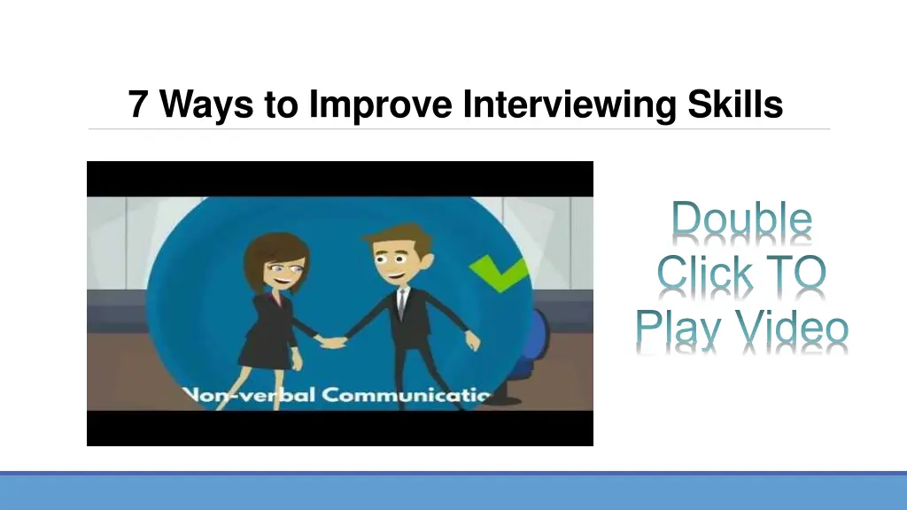 7 ways to improve interviewing skills