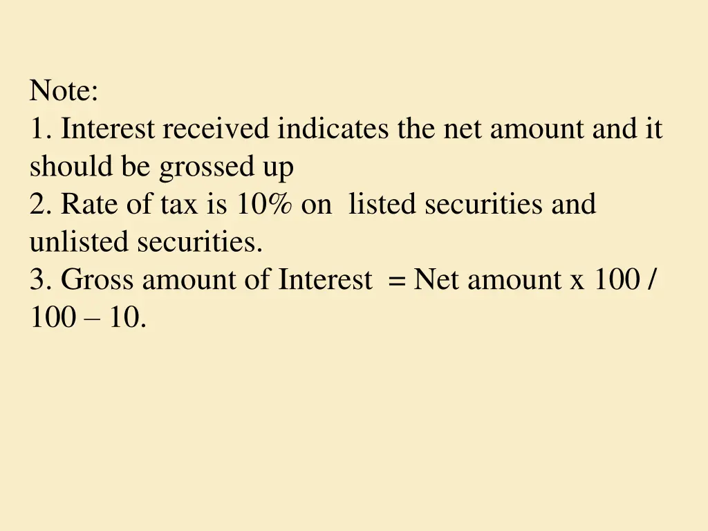 note 1 interest received indicates the net amount