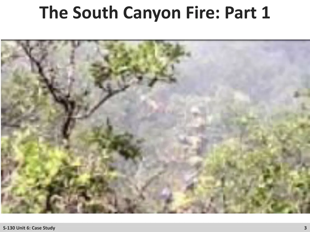 the south canyon fire part 1