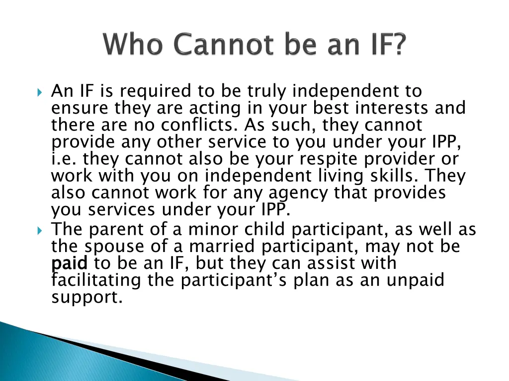 an if is required to be truly independent