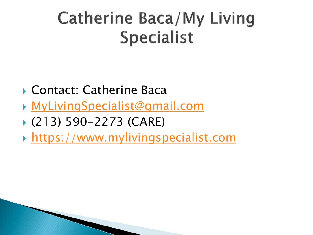 contact catherine baca mylivingspecialist@gmail