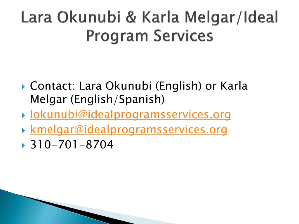 contact lara okunubi english or karla melgar