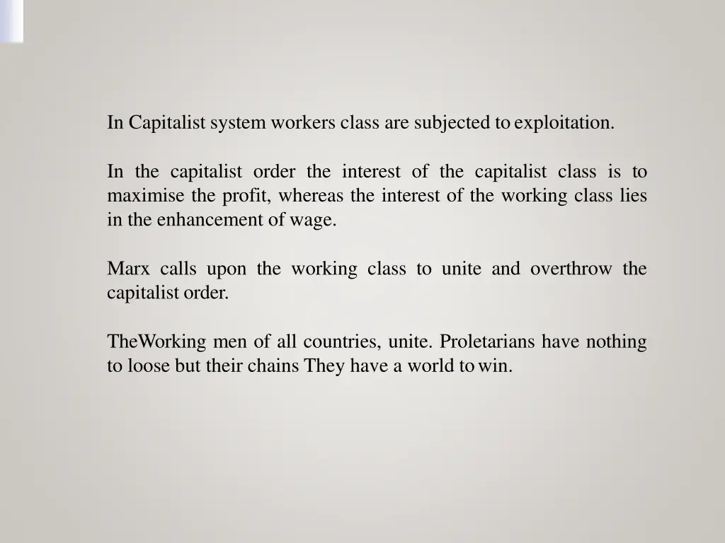 in capitalist system workers class are subjected