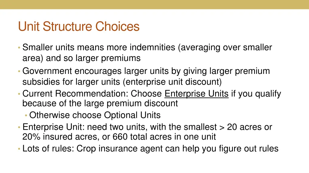 unit structure choices