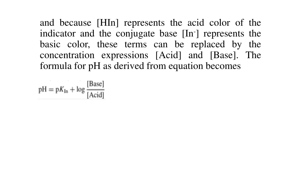 and because hin represents the acid color