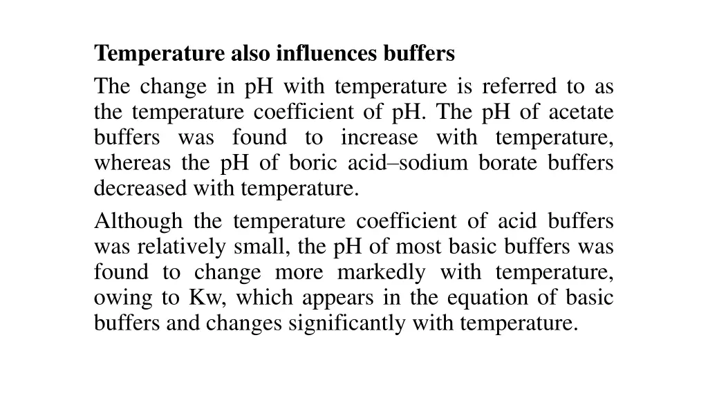 temperature also influences buffers the change