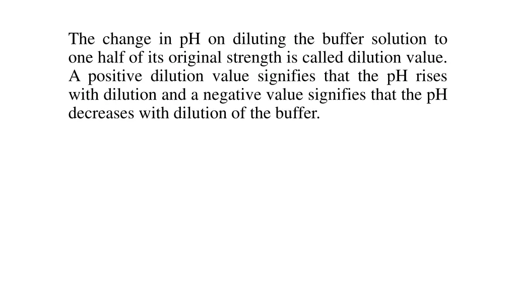 the change in ph on diluting the buffer solution