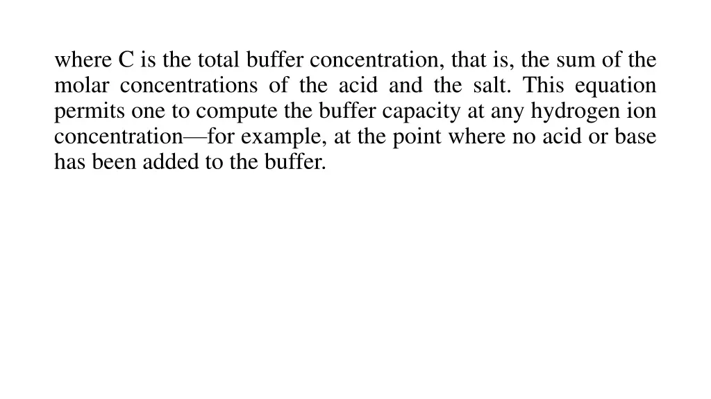 where c is the total buffer concentration that