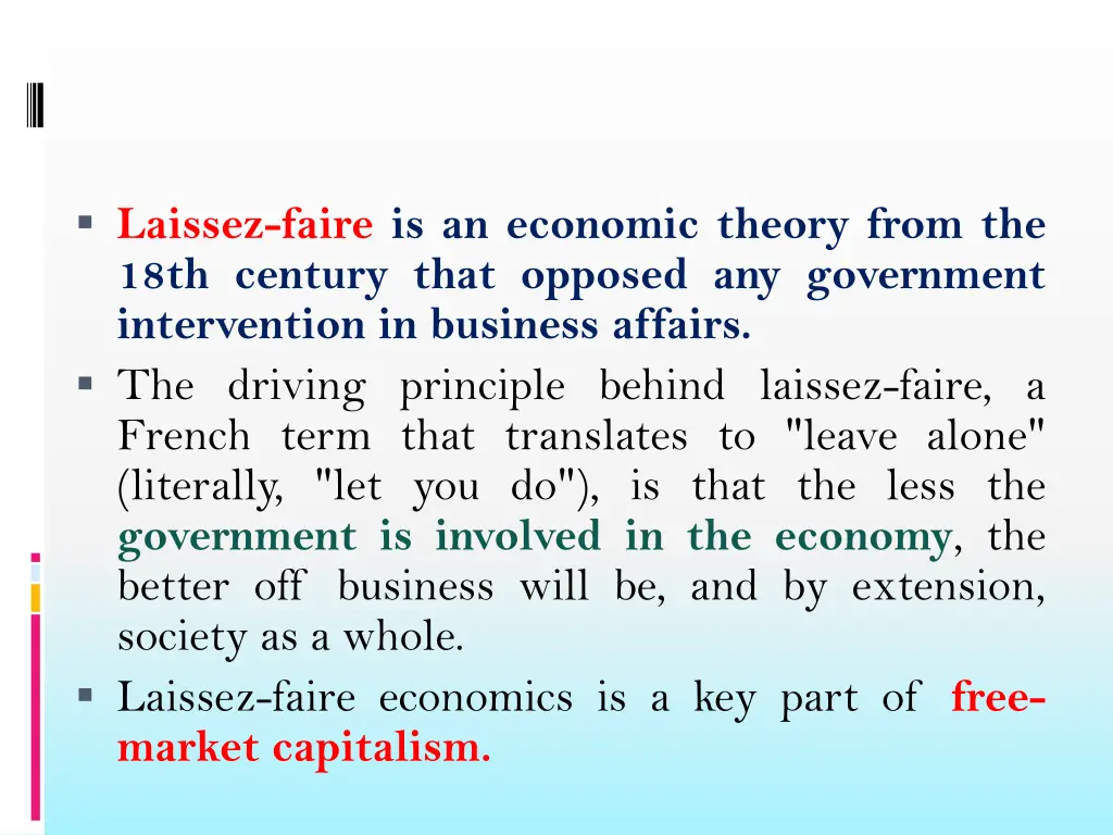 laissez faire is an economic theory from the 18th